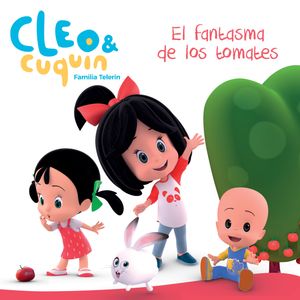 CLEO Y CUQUIN EL FANTASMA DE LOS TOMATES