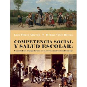 Portada del libro COMPETENCIA SOCIAL Y SALUD ESCOLAR Autor FLORES ALARCON, LUIS Y OTRO