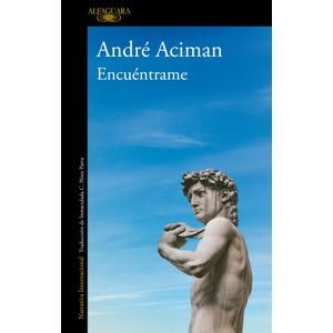 Portada del libro ENCUENTRAME Autor ACIMAN, ANDRE