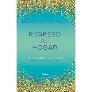 Portada del libro REGRESO AL HOGAR Autor FLAQUE, MARIA JOSE