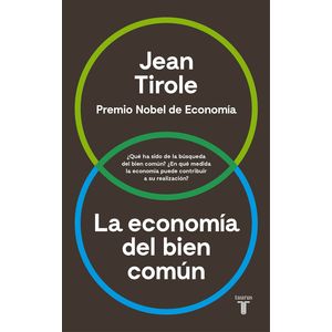 Portada del libro LA ECONOMIA DEL BIEN COMUN Autor TIROLE, JEAN