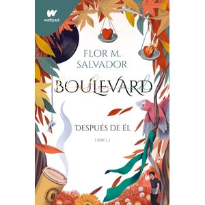 Portada del libro BOULEVARD DESPUES DE EL LIBRO 2 Autor SALVADOR, FLOR M