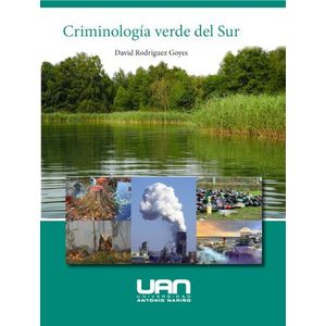 Portada del libro CRIMINOLOGIA VERDE DEL SUR Autor RODRIGUEZ GOYES, DAVID