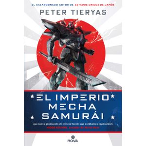 Portada del libro EL IMPERIO MECHA SAMURAI Autor TIERYAS, PETER