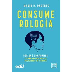 Portada del libro CONSUMEROLOGIA Autor PAREDES, MARIO R