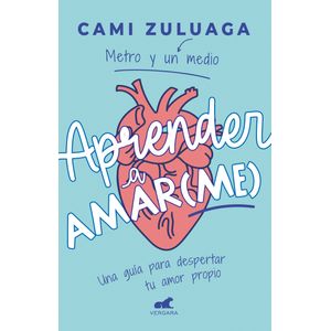 Portada del libro APRENDER A AMAR ME Autor ZULUAGA, CAMILA