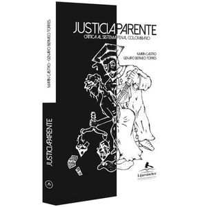 Portada del libro JUSTICIA APARENTE Autor CASTRO, MARIN Y BERMEO TORRES, GENARO