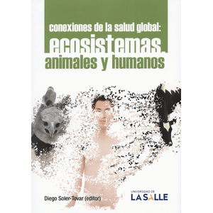 Portada del libro CONEXIONES DE LA SALUD GLOBAL Autor SOLER TOVAR, DIEGO EDITOR