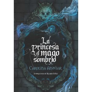 Portada del libro LA PRINCESA Y EL MAGO SOMBRIO Autor ANDUJAR, CAROLINA