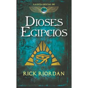 Portada del libro DIOSES EGIPCIOS Autor RIORDAN, RICK