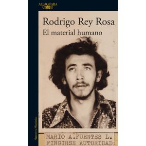 Portada del libro EL MATERIAL HUMANO Autor REY ROSA, RODRIGO