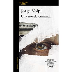 Portada del libro UNA NOVELA CRIMINAL Autor VOLPI, JORGE