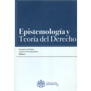 EPISTEMOLOGIA Y TEORIA DEL DERECHO