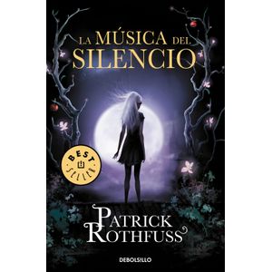 Portada del libro LA MUSICA DEL SILENCIO Autor ROTHFUSS, PACTRICK