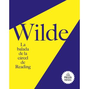 Portada del libro LA BALADA DE LA CARCEL DE READING Autor WILDE, OSCAR