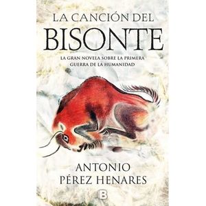 Portada del libro LA CANCION DEL BISONTE Autor PEREZ HENARES, ANTONIO