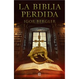 Portada del libro LA BIBLIA PERDIDA Autor BERGLER, IGOR