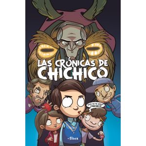 Portada del libro LAS CRONICAS DE CHICHICO Autor EQUIPO EDITORIAL