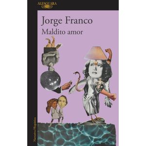 Portada del libro MALDITO AMOR Autor FRANCO, JORGE