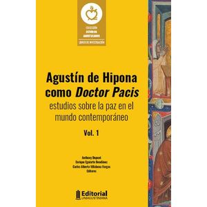 Portada del libro AGUSTIN DE HIPONA COMO DOCTOR PACIS VOLUMEN 1 Autor DUPONT, ANTHONY Y OTROS EDITORES