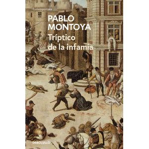 Portada del libro TRIPTICO DE LA INFAMIA Autor MONTOYA, PABLO