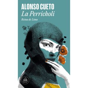 Portada del libro LA PERRICHOLI Autor CUETO, ALONSO