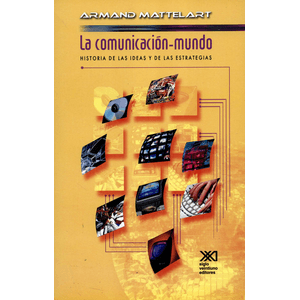 Portada del libro LA COMUNICACION MUNDO Autor MATTELART, ARMAND