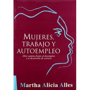 Portada del libro MUJERES TRABAJO Y AUTOEMPLEO Autor ALLES, MARTHA ALICIA