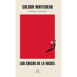 Portada del libro CHICOS DE LA NICKEL, LOS Autor WHITEHEAD, COLSON