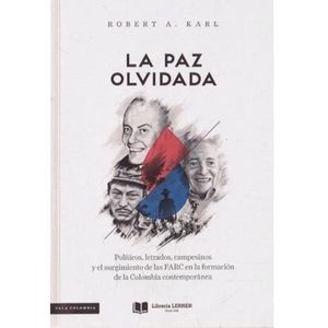 Portada del libro LA PAZ OLVIDADA Autor KARL, ROBERT A.