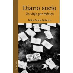Portada del libro DIARIO SUCIO Autor GARCIA QUINTERO, FELIPE