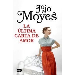 Portada del libro LA ULTIMA CARTA DE AMOR Autor MOYES, JOJO