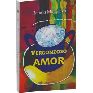 Portada del libro VERGONZOSO AMOR Autor MOLINARES, RAMON
