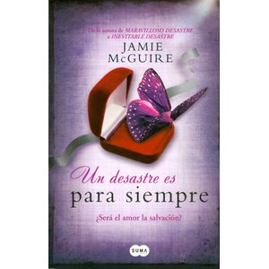 Portada del libro UN DESASTRE ES PARA SIEMPRE Autor MCGUIRE, JAMIE