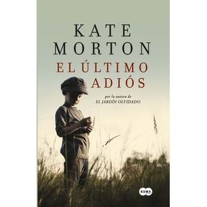 Portada del libro EL ULTIMO ADIOS Autor MORTON, KATE
