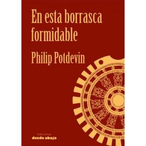 Portada del libro EN ESTA BORRASCA FORMIDABLE Autor POTDEVIN, PHILIP