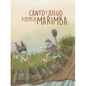 Portada del libro CANTO Y JUEGO A RITMO DE MARIMBA CON CD Autor OROBIO SOLIS, FAUSTINA Y OTROS