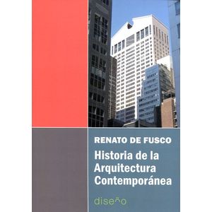 Portada del libro HISTORIA DE LA ARQUITECTURA CONTEMPORANEA Autor DE FUSCO, RENATO