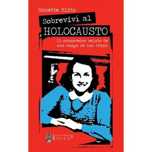 Portada del libro SOBREVIVI AL HOLOCAUSTO Autor BLITZ, NANETTE
