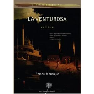 Portada del libro LA VENTUROSA Autor MANRIQUE, RAMON