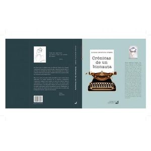 Portada del libro CRONICAS DE UN BIONAUTA Autor MONTOYA GOMEZ, ALVARO