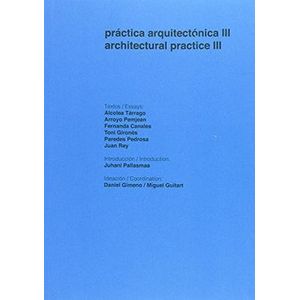 Portada del libro PRACTICA ARQUITECTONICA III ARCHITECTURAL PRACTICE III Autor GRUPO DE EDITORES