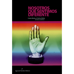 Portada del libro NOSOTROS QUE SENTIMOS DIFERENTE Autor MOTTA, CARLOS Y OTRO