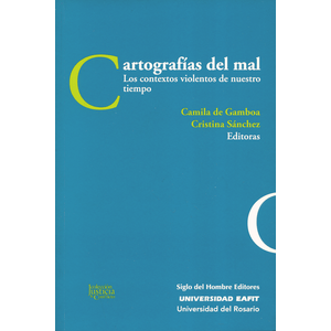 Portada del libro CARTOGRAFIAS DEL MAL Autor GAMBOA, CAMILA DE Y OTRO