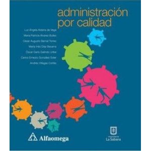 Portada del libro ADMINISTRACION POR CALIDAD Autor ALDANA DE VEGA, LUZ ANGELA Y OTROS