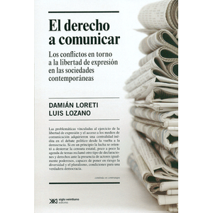 Portada del libro EL DERECHO A COMUNICAR Autor LORETI, DAMIAN
