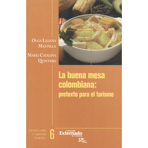 Portada del libro LA BUENA MESA COLOMBIANA Autor MANTILLA, OLGA LILIANA Y OTRA