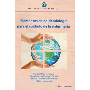 Portada del libro ELEMENTOS DE EPIDEMIOLOGIA PARA EL CUIDADO DE LA ENFERMERIA Autor DIAZ MONSALVE, LUZ EVER Y OTROS