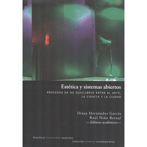 Portada del libro ESTETICA Y SISTEMAS ABIERTOS Autor HERNANDEZ GARCIA, LILIANA Y OT