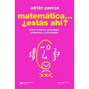 Portada del libro MATEMATICA ESTAS AHI Autor PAENZA, ADRIAN